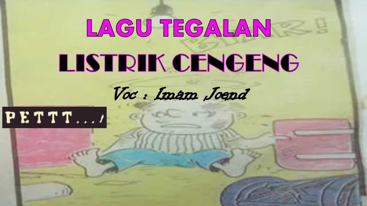 Lagu Tegalan LISTRIK CENGENG ~ Imam Joend