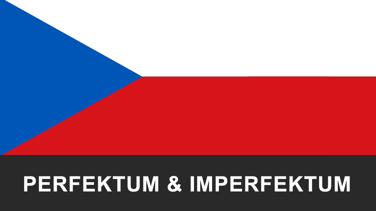 Learn Czech Easier - Perfektum and Imperfektum