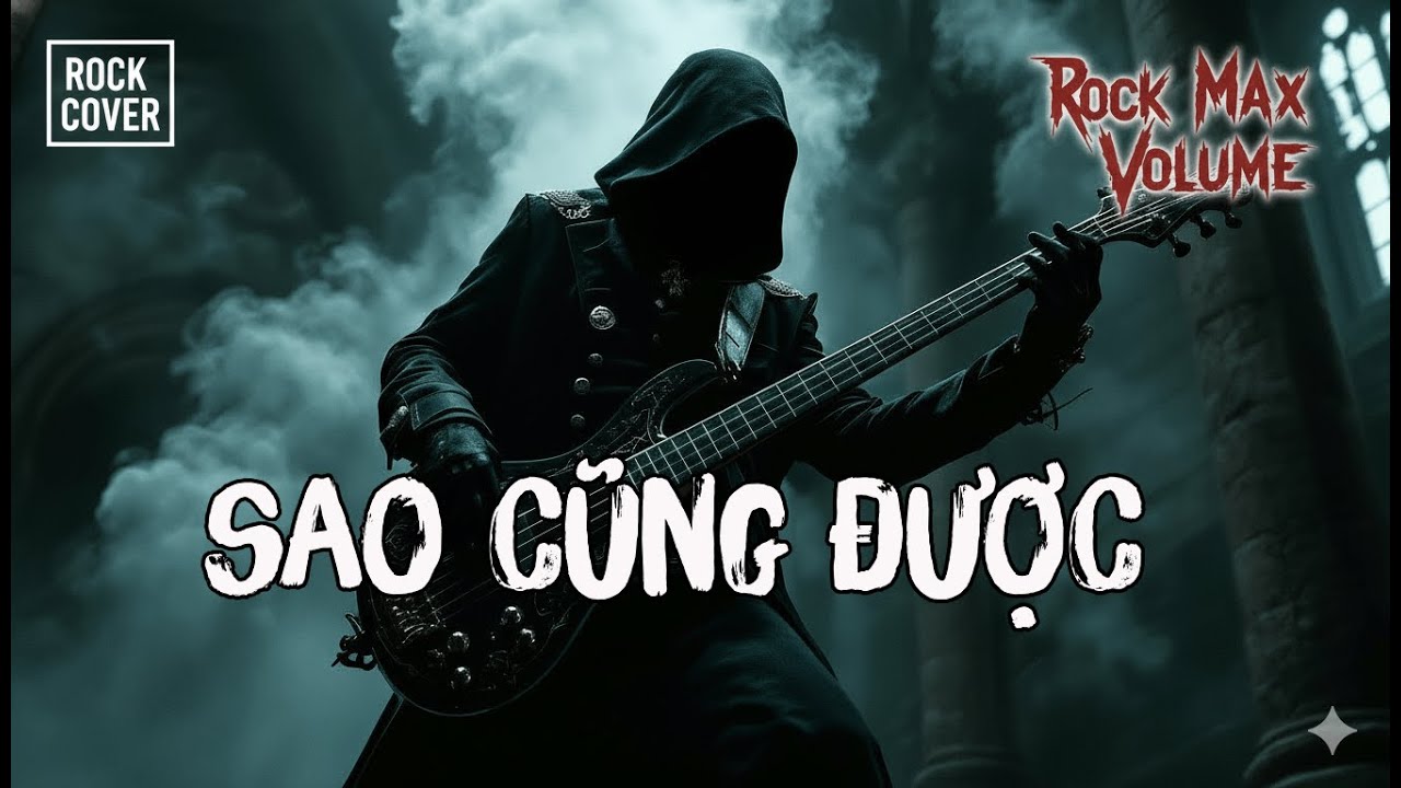 RốcMaxVolume - [GIỌNG NAM] SAO CŨNG ĐƯỢC (Alt-Metal) aka Thành Đạt - Rock Cover