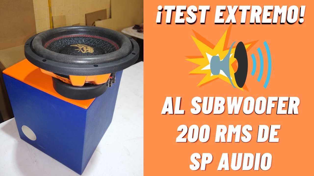 ¡TEST EXTREMO! AL SUBWOOFER 200 RMS DE SP AUDIO