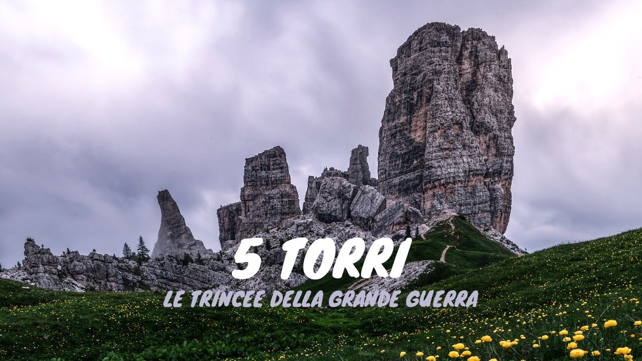 5 TORRI | LE TRINCEE DELLA GRANDE GUERRA