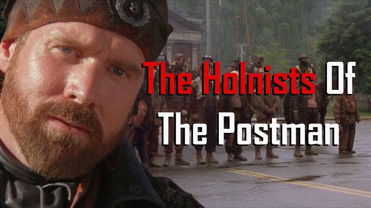 The Holnists of The Postman 1997