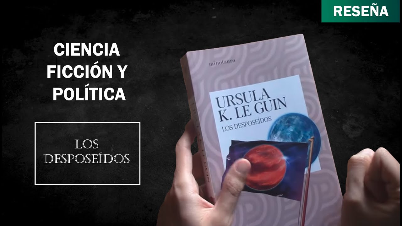 Los despose&iacute;dos (&Uacute;rsula K. Le Guin) - Rese&ntilde;a