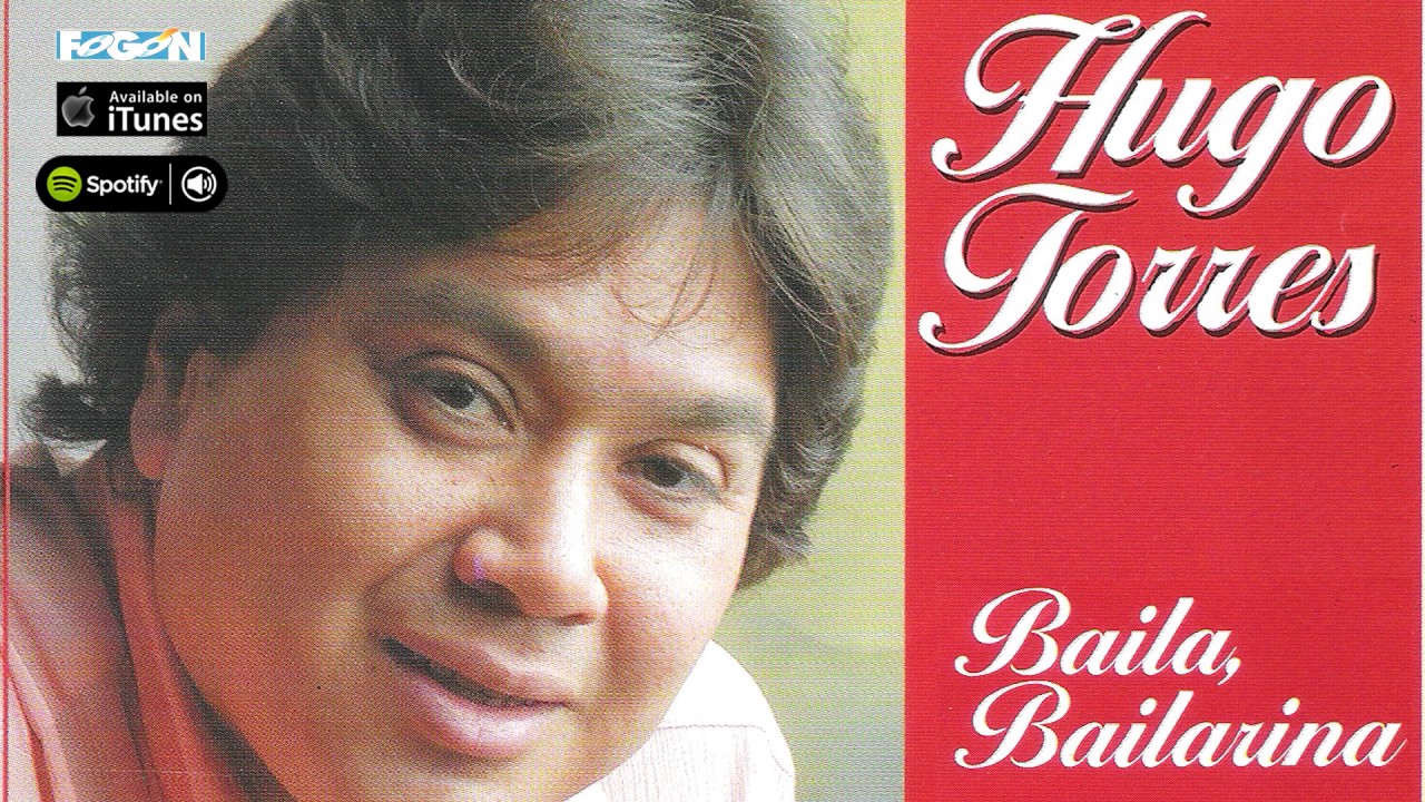 Hugo Torres. Baila, Bailarina. Full album