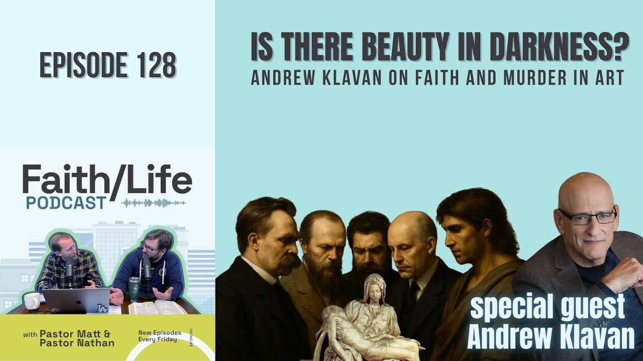 Is There Beauty in Darkness? Andrew Klavan on Faith and Murder in Art | Faith/Life Podcast Ep. 128