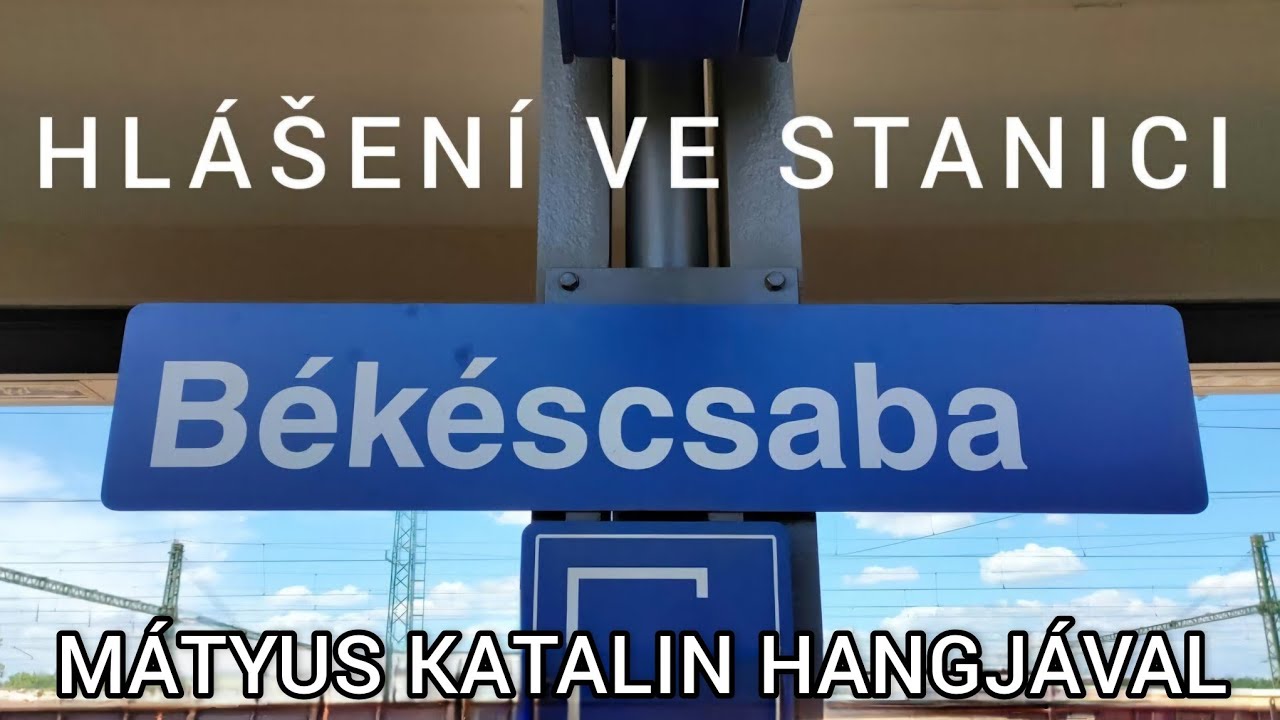 Hlášení / Hangosbemondás - Békéscsaba (Mátyus Katalin)