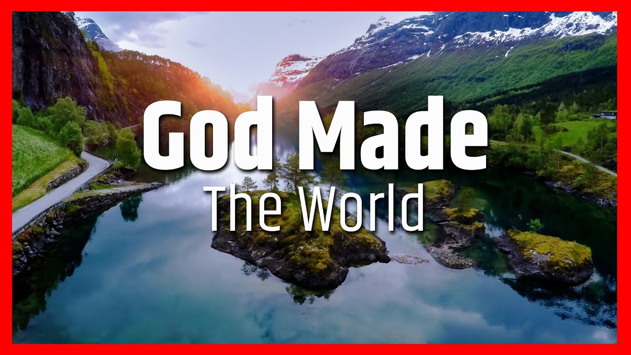 God Made the World