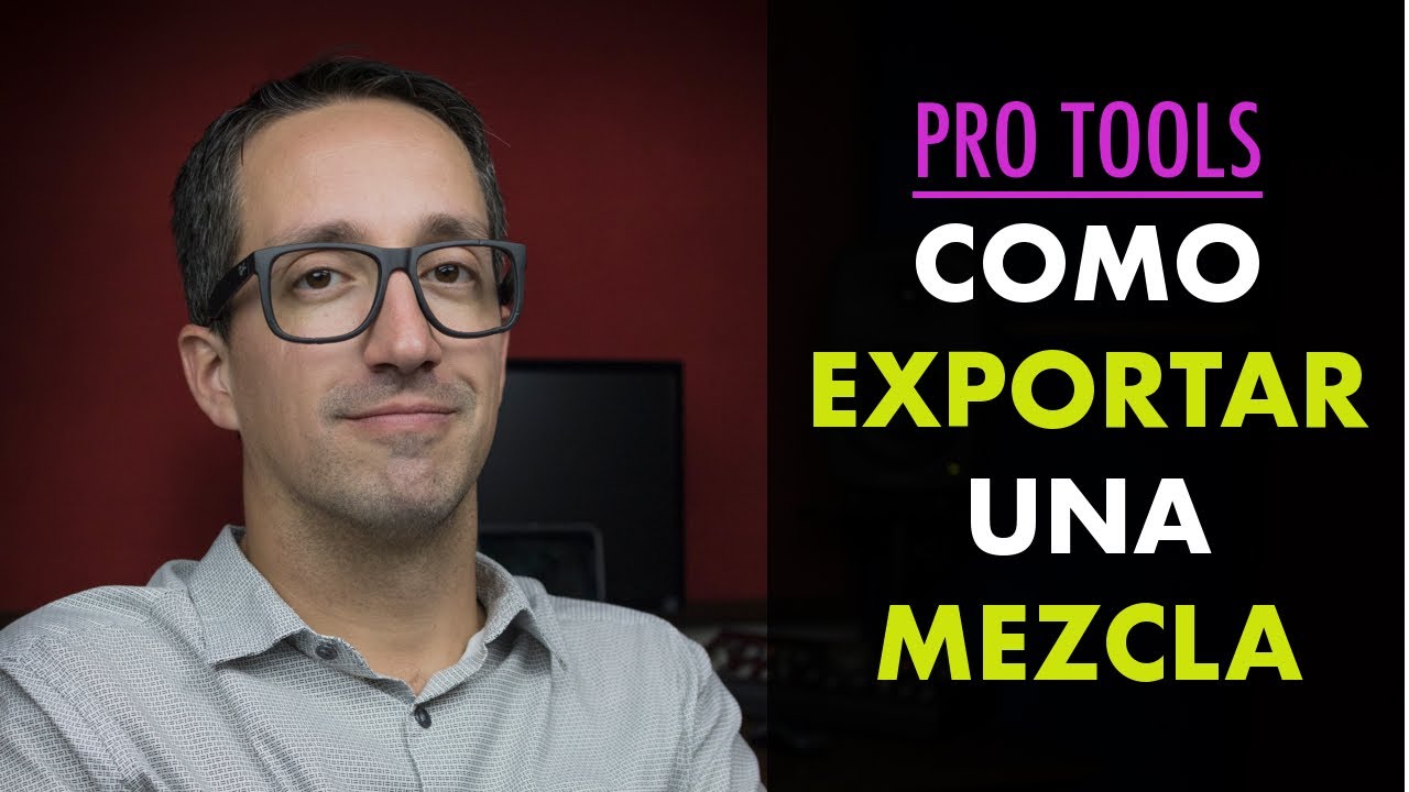 Cómo exportar una mezcla en Pro Tools