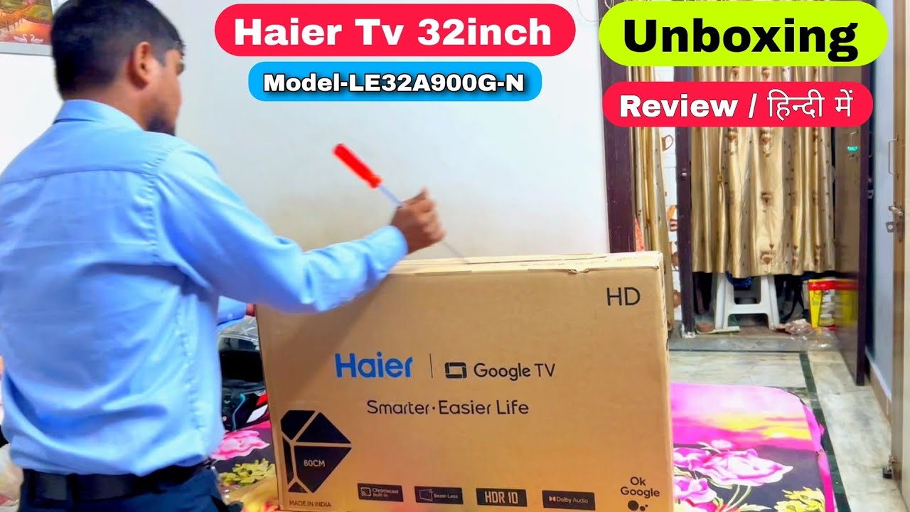 Haier Tv 32 inch Unboxing Review | Haier Tv Model LE32A900G-N | Haier Tv 32 inch Review | 2026