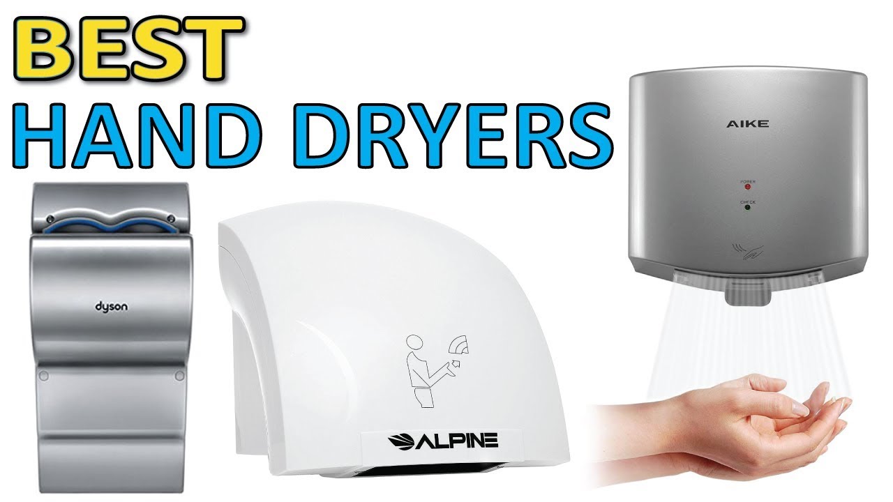 The 7 Best Hand Dryers 2019 - Hand Dryers Reviews