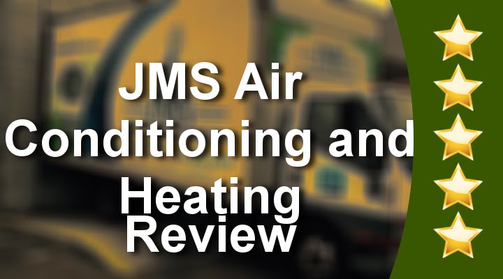 AC and Heating Services Los Angeles, California Review for JMS Air Conditioning & Heating