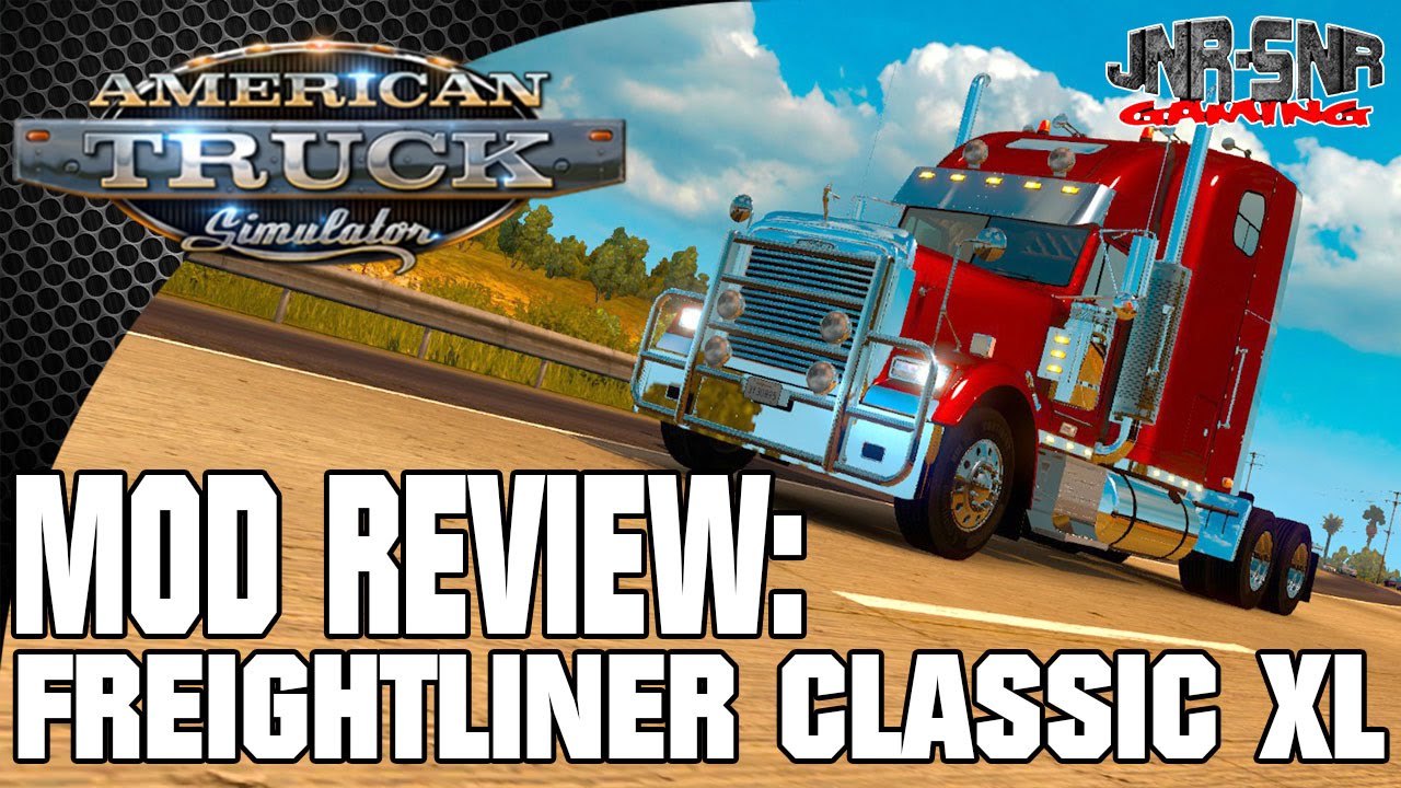 AMERICAN TRUCK SIMULATOR MOD REVIEW | Freightliner Classic XL | ATS MOD REVIEW