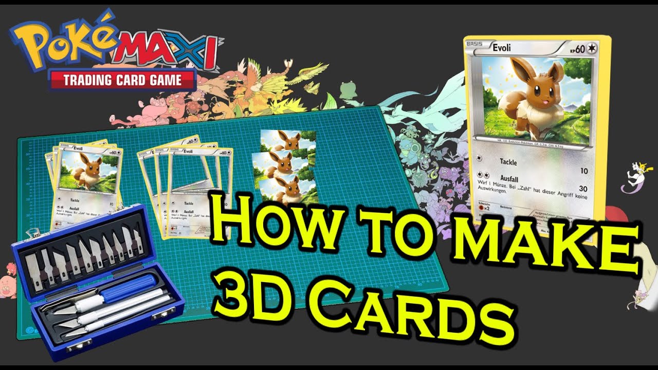 Special Tutorial: How to make 3D Pokemon Cards