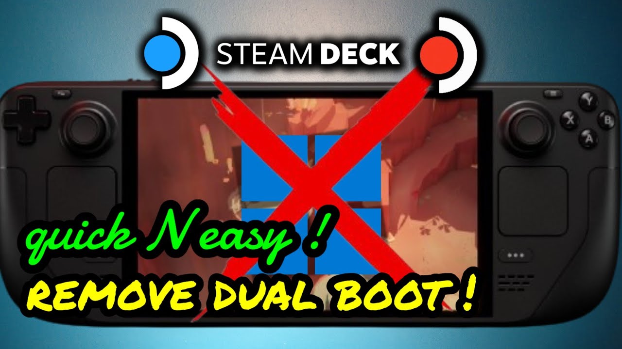 Remove Windows Dual Boot the Quick and Easy Way No Data Loss - SteamOS Steam Deck LCD OLED