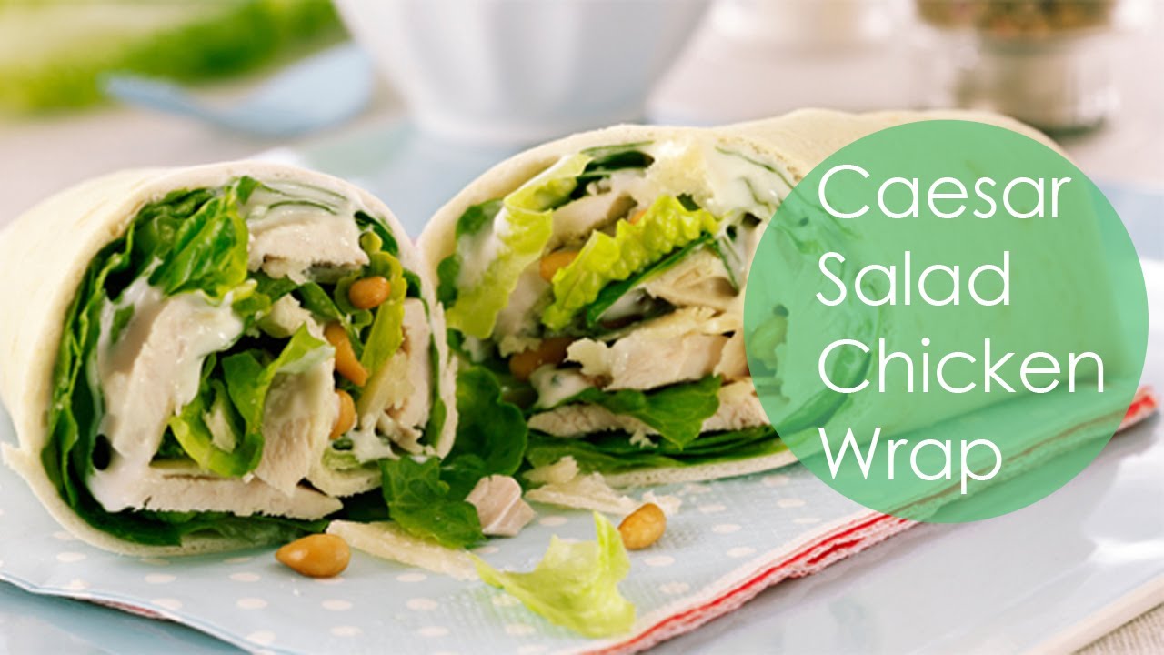 CHICKEN CAESAR SALAD WRAPS
