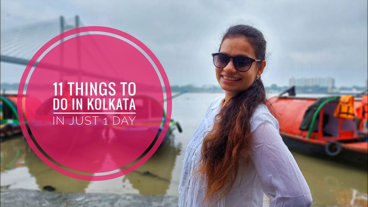 11 Things to do in Kolkata in One Day | Best places to Eat in Kolkata | Kolkata Vlog