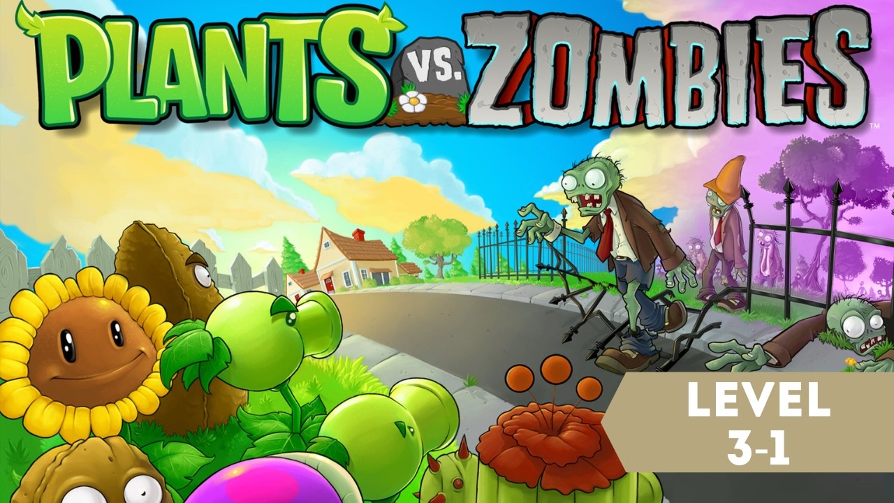 The Ultimate Guide to Beating Plants vs. Zombies | 3-1