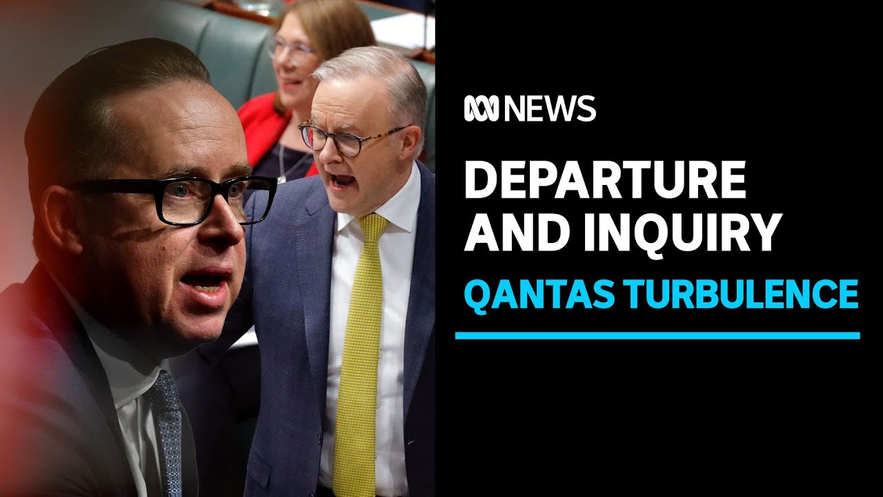 Joyce departs Qantas early, Government to face inquiry into Qatar flights | ABC News