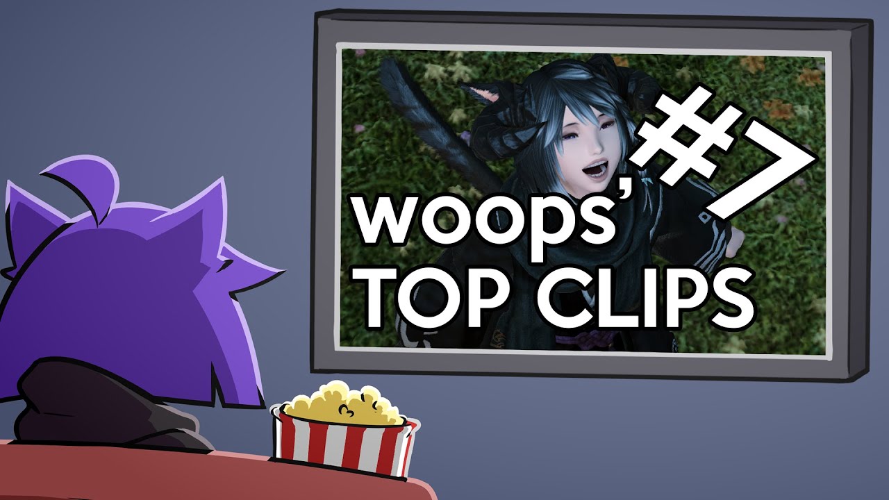 woops' Top Clips #7 (July 2021)