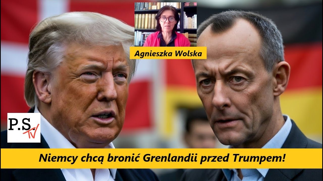 Niemcy chcą bronić Grenlandii przed Trumpem! A. Wolska