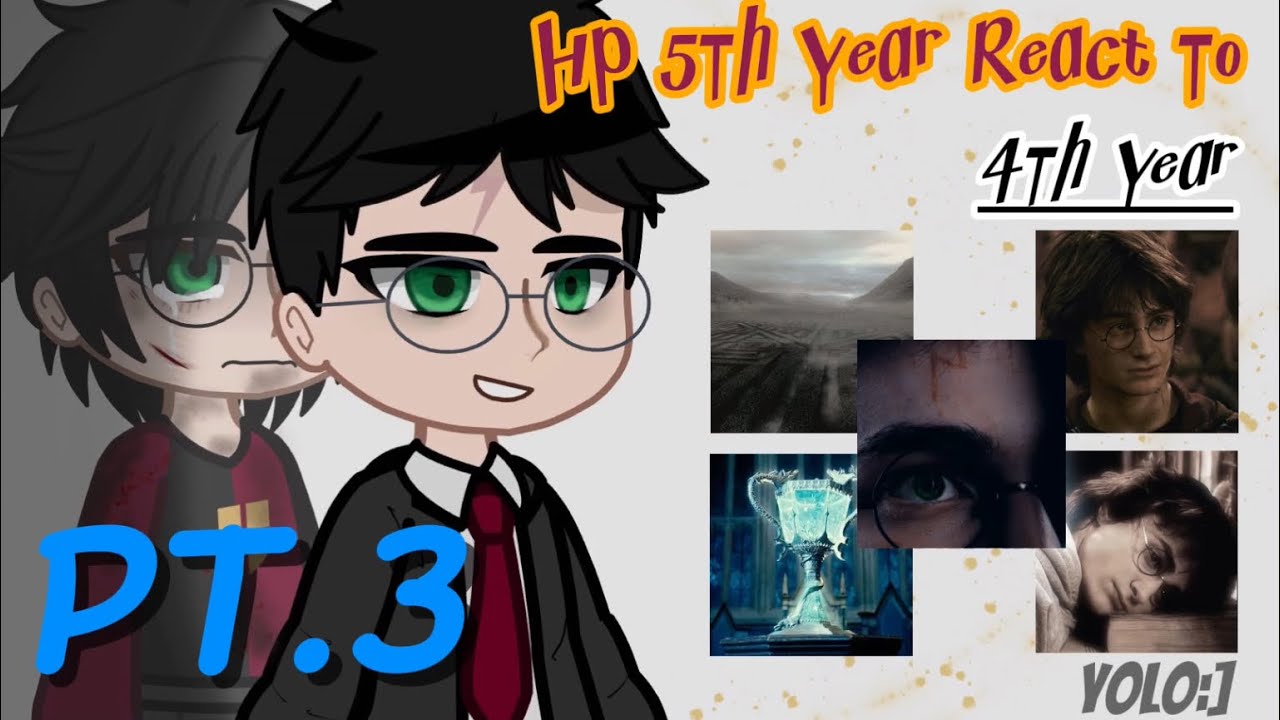 HP 5th year react to 4th year Harry|PART 3| YOLO:]