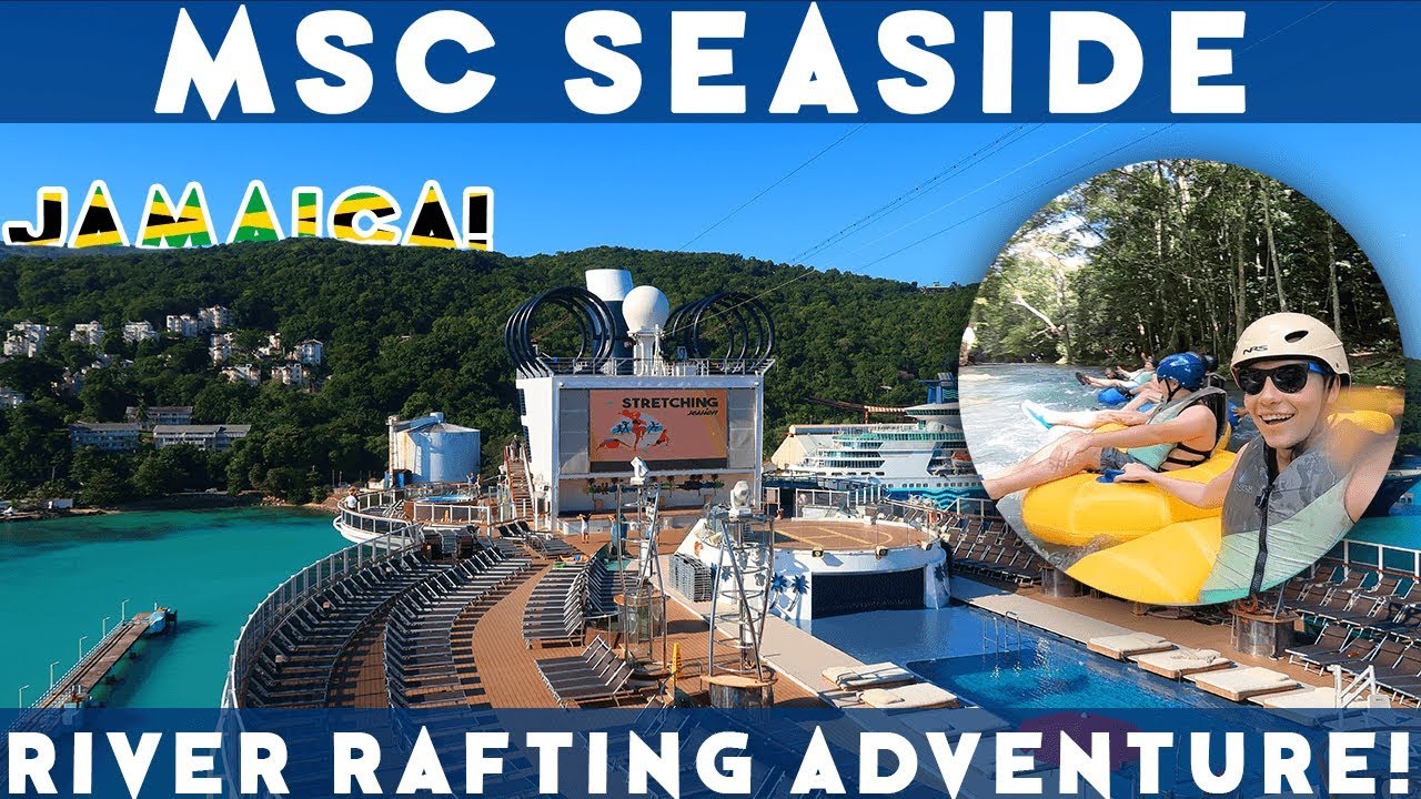 OCHO RIOS, JAMAICA RIVER RAFTING ADVENTURE! | MSC Seaside 2019! | Ep. 09