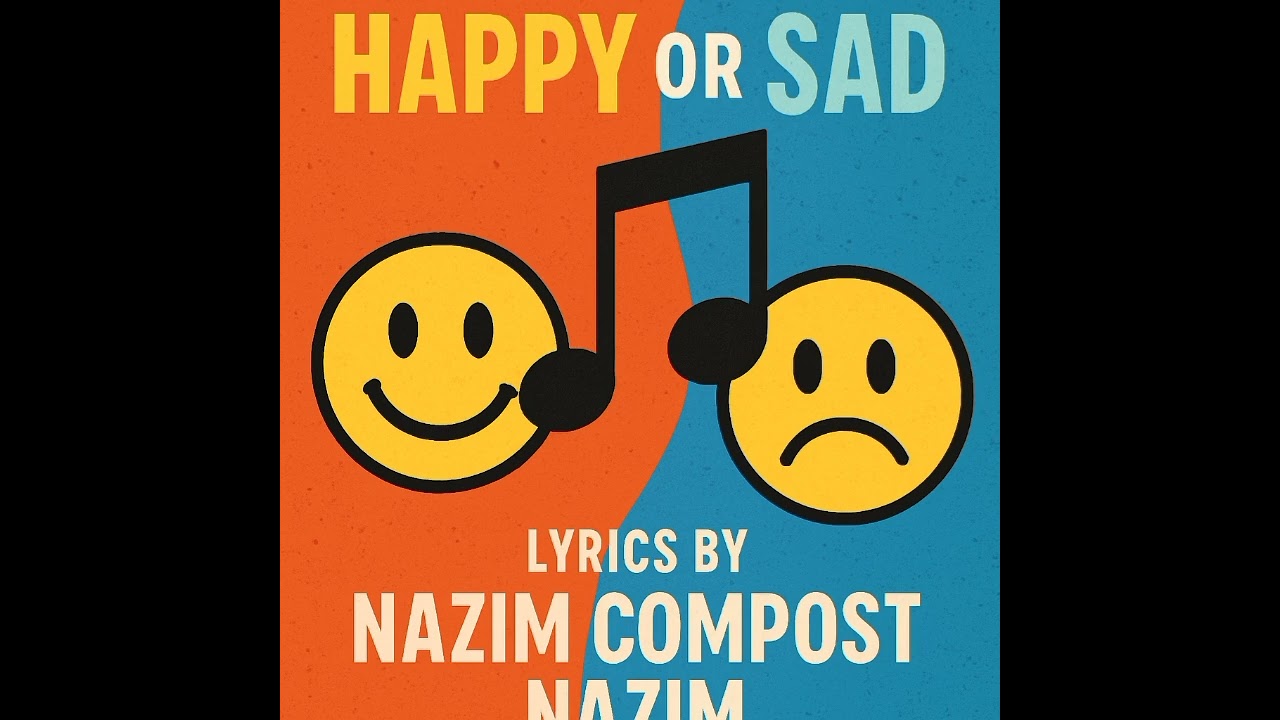 HAPPY OR SAD 🎵 | NAZIM AHMED|NAZIM AHMED