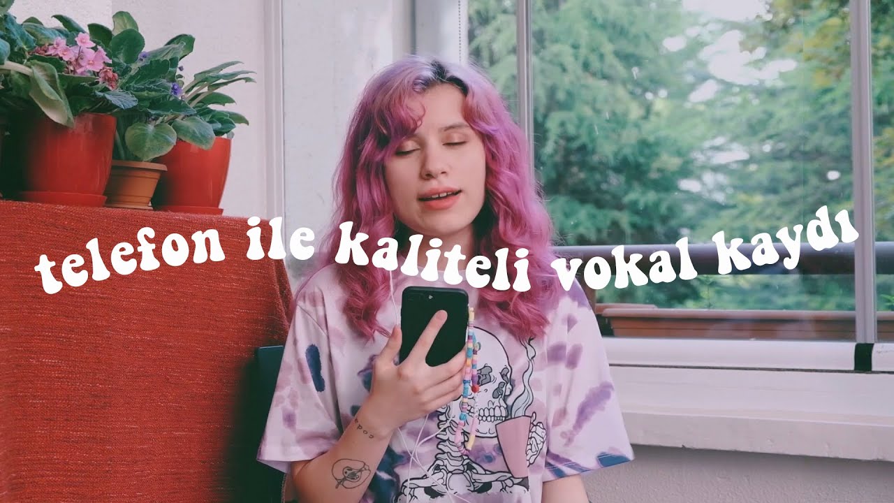 telefon ile kaliteli vokal kaydı nasıl alınır?