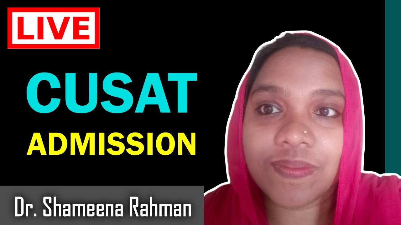 Cusat Admission Updates || Live QnA || Dr Shameena Rahman