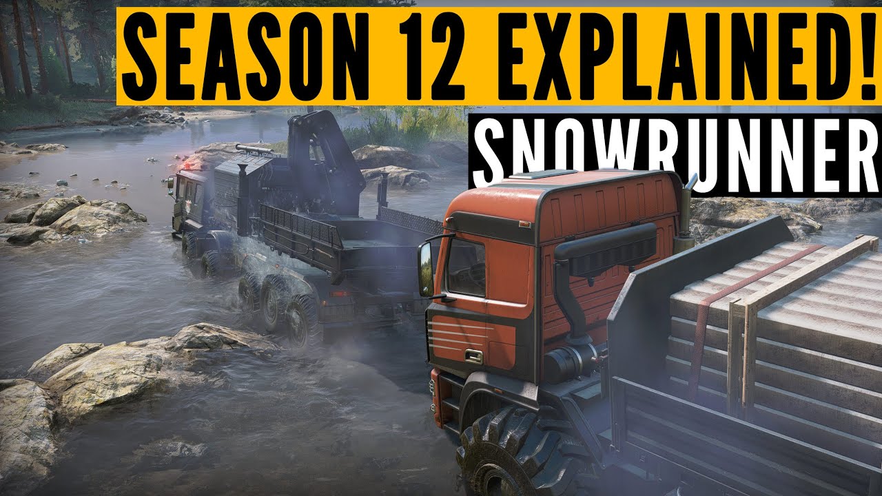 SnowRunner Сезон 12 ОБЪЯСНЕНИЕ