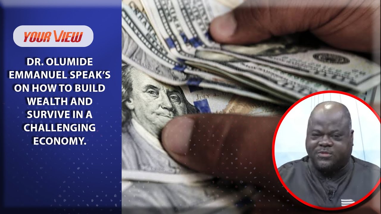 How To Survive and Make Money In This Economy - Dr Olumide Emmanuel