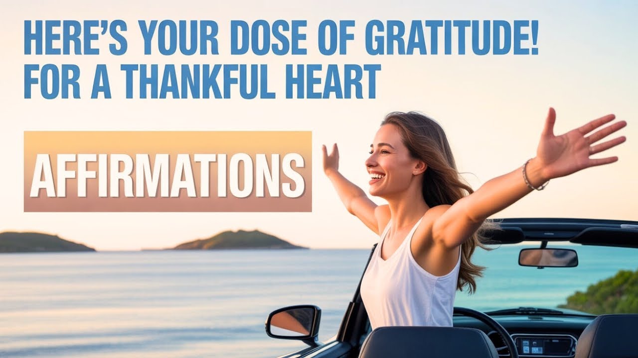 Gratitude Affirmations for a Thankful Heart! Daily Positive Reminders| #viral