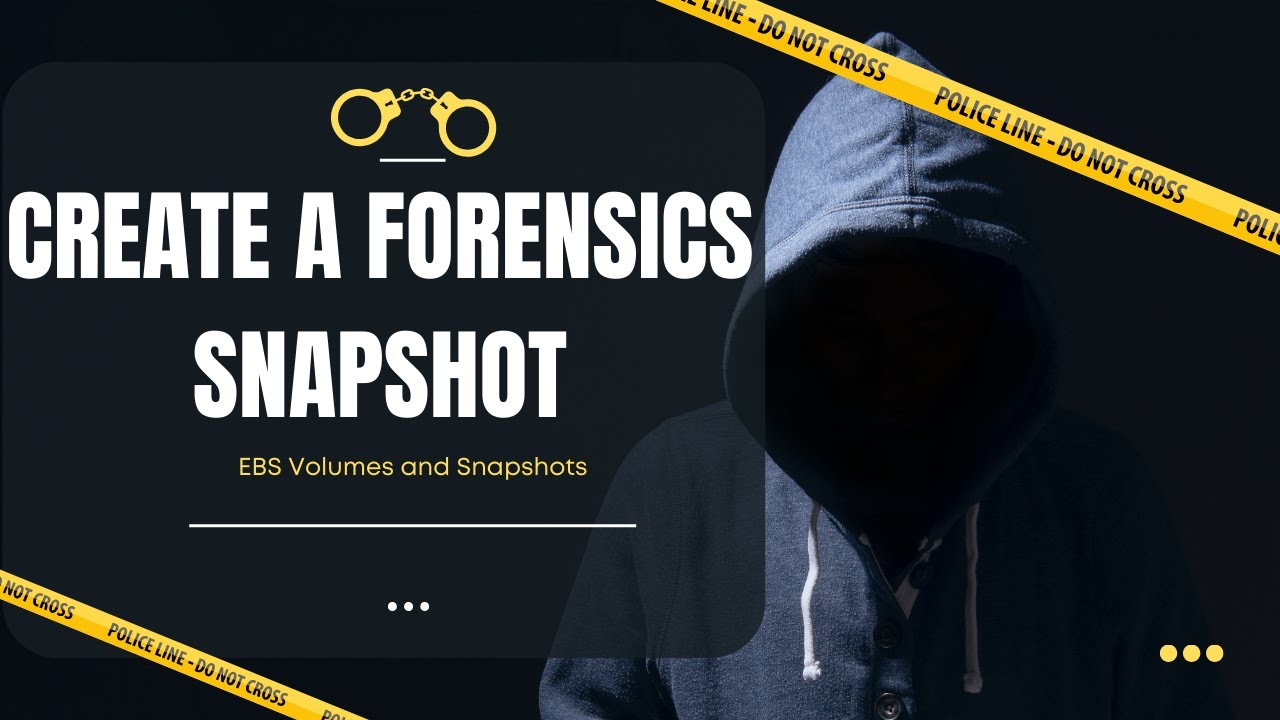 Create a (Forensic) Snapshot and Play CSI!