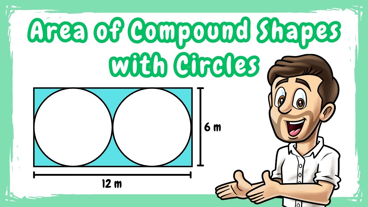 Area of Compound Shapes with Circles // Using Formula for Area of a Circle