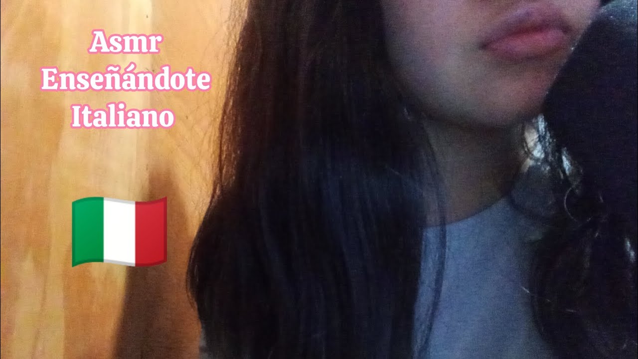 Asmr “enseñándote” italiano 