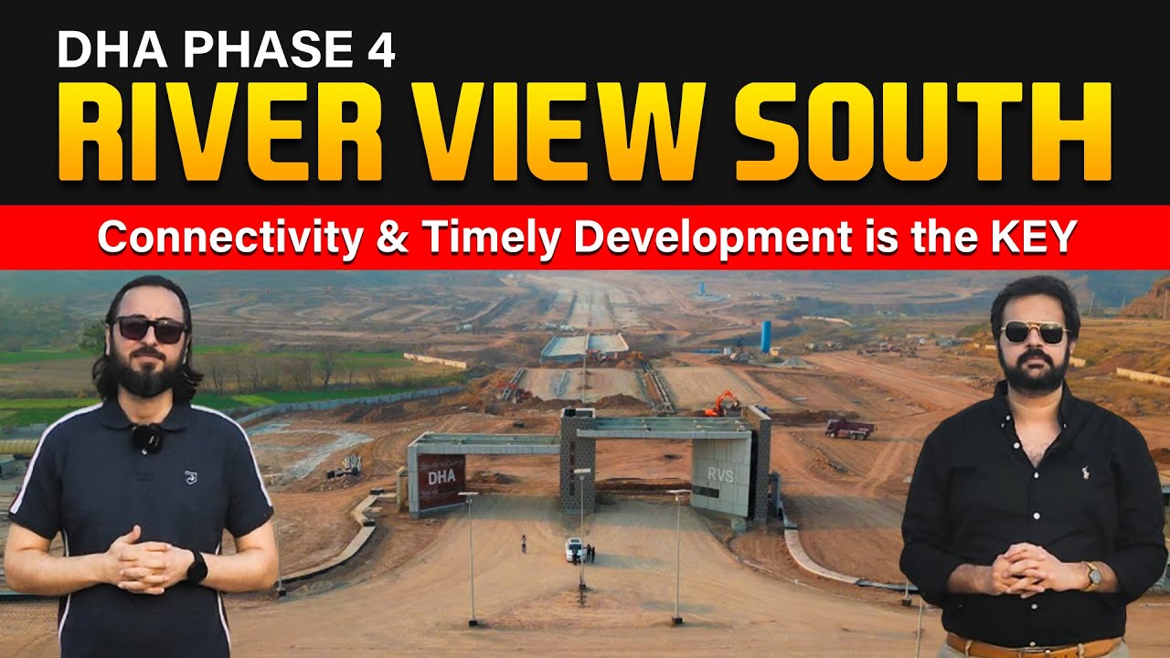 DHA Phase 4 River View South 🚀Connectivity and Timely Development is the Key | dha4 river view south