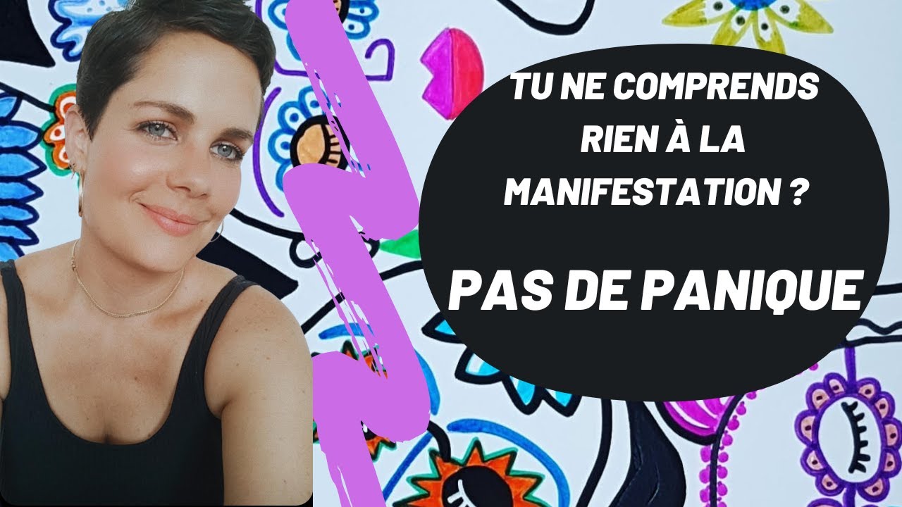 Les PREMIERS PAS pour se lancer CONSCIEMMENT dans la manifestation