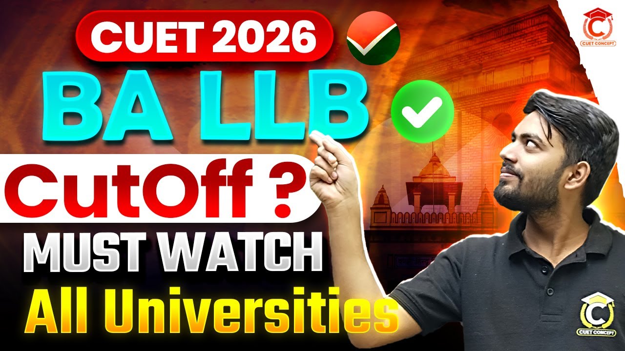 CUET BA LLB 2026 New Syllabus, Eligibility, Cutoff | CUET BA LLB New Exam Pattern | All University