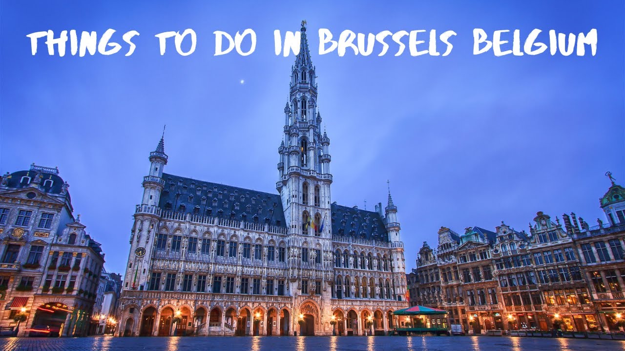 Top Tourist Attractions Brussels  | Best of Brussels 2020  | Bruxelles