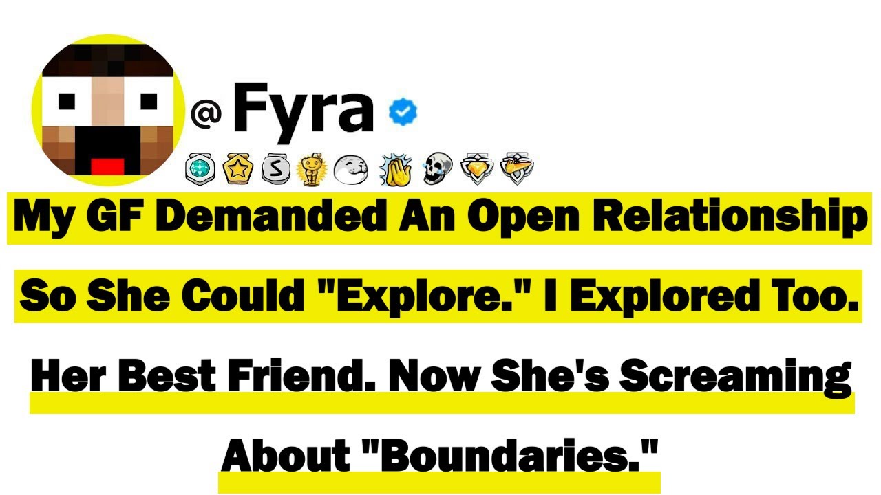 My GF Demanded An Open Relationship So She Could 