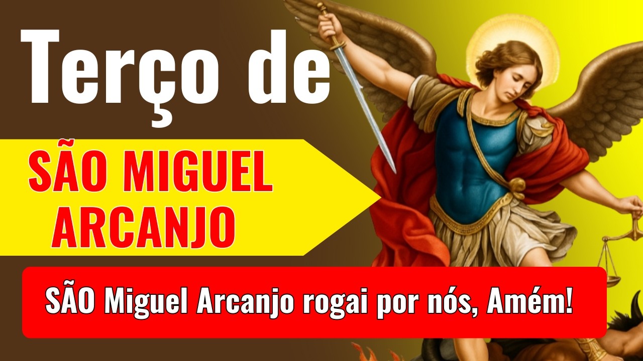 📿 💟TERÇO DE SÃO MIGUEL ARCANJO E NOSSA SENHORA PELA FAMÍLIA, SAÚDE, QUEBRA DE CORRENTES