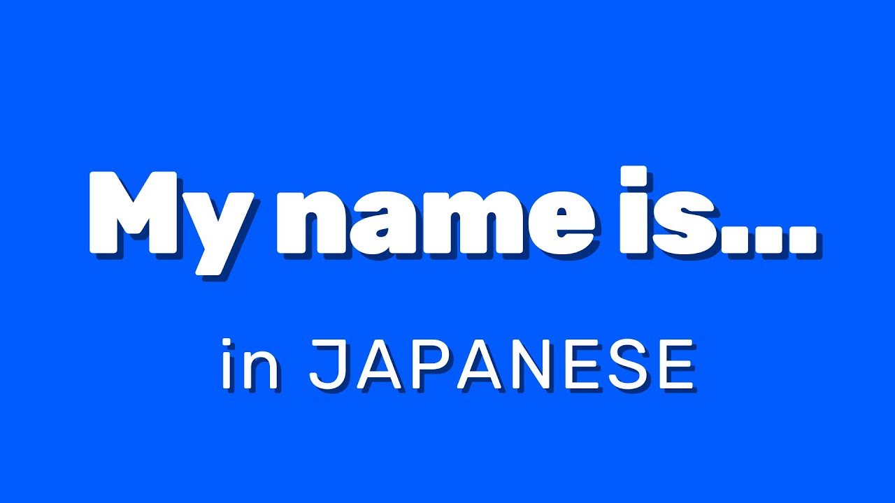 My name is... in Japanese  |  Watashi no namae wa ... desu