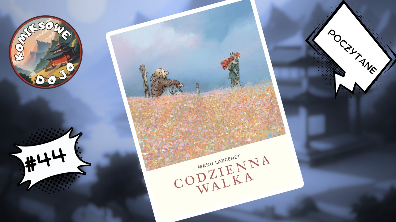 Poczytane #44 - Codzienna walka [Mandioca]
