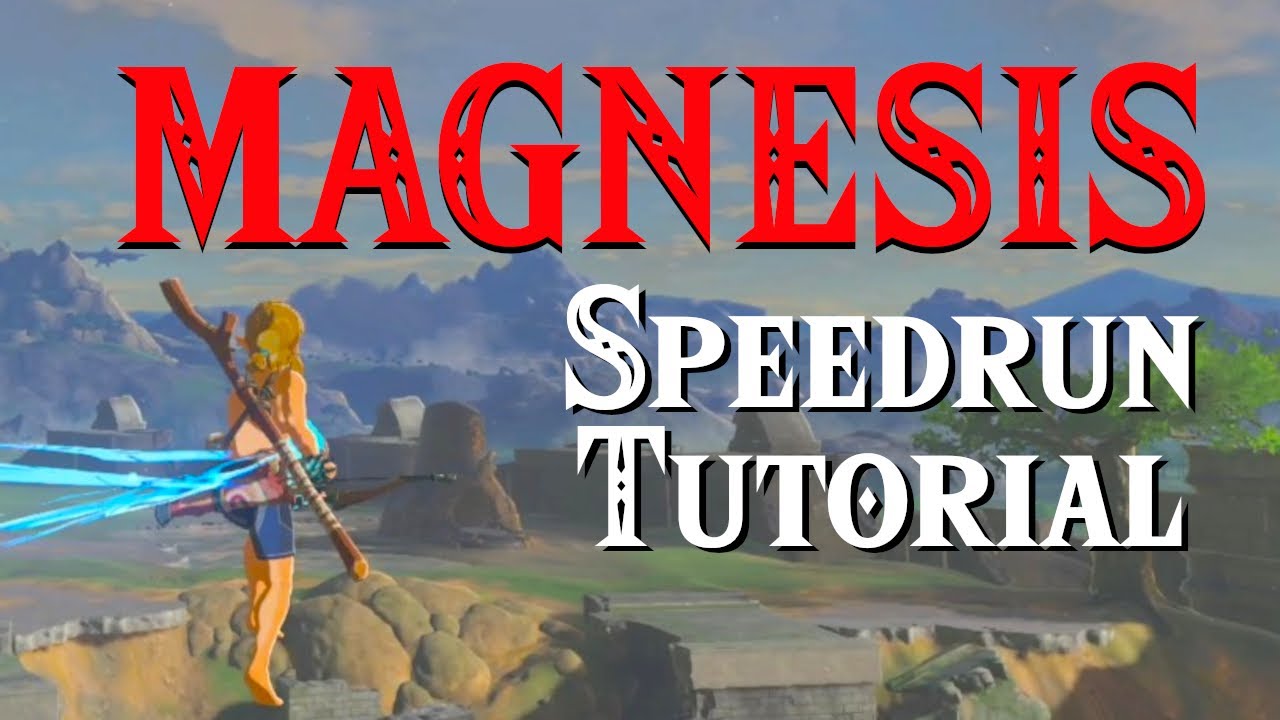 BOTW Speedrun Tutorial | MAGNESIS