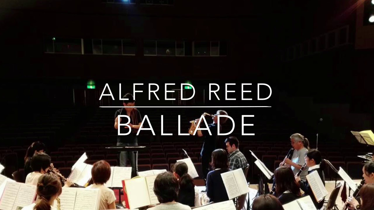 Ballade For Solo Alto Saxophone / Alfred Reed