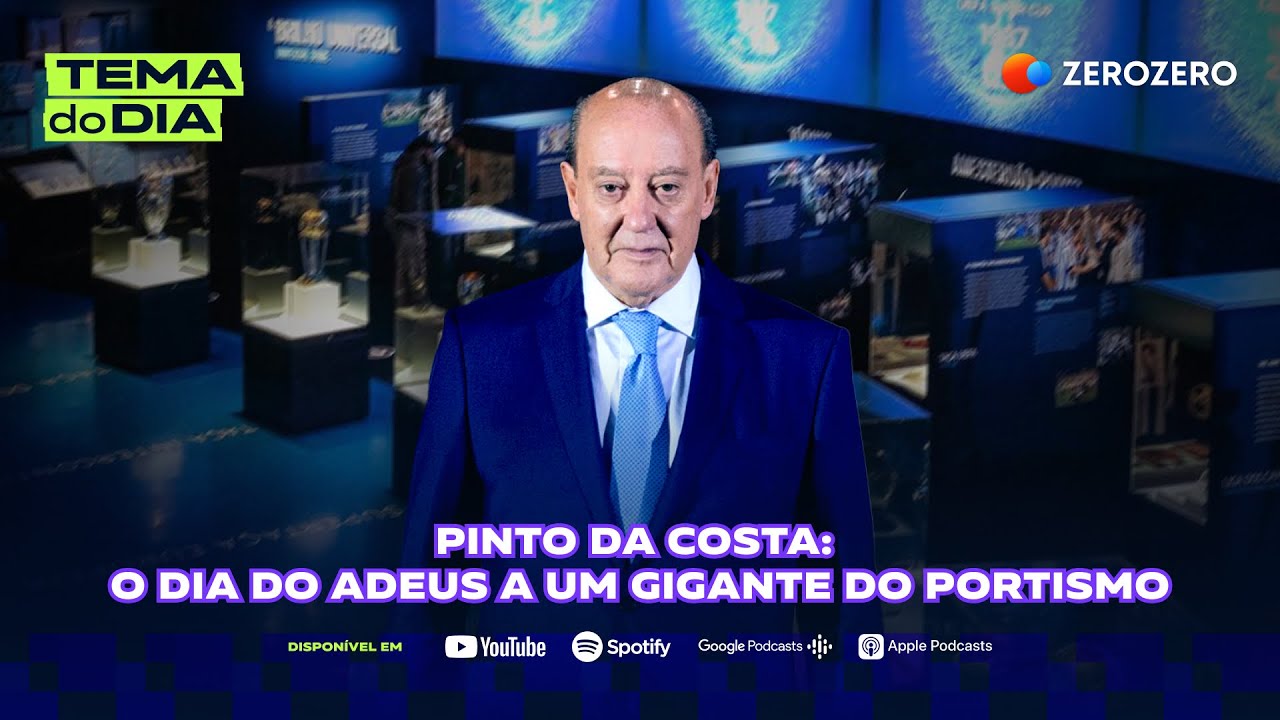Pinto da Costa: o dia do adeus a um gigante do portismo | TEMA DO DIA