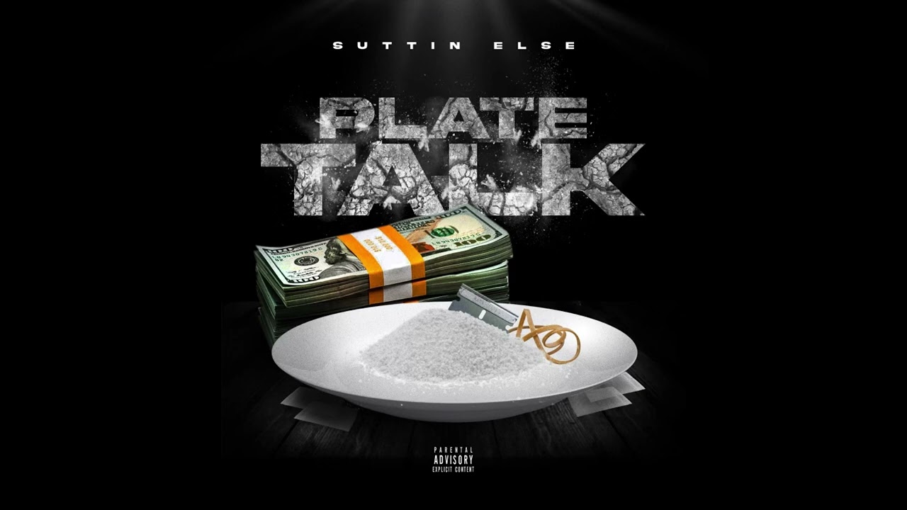 Suttin Else “Plate Talk” 🔥