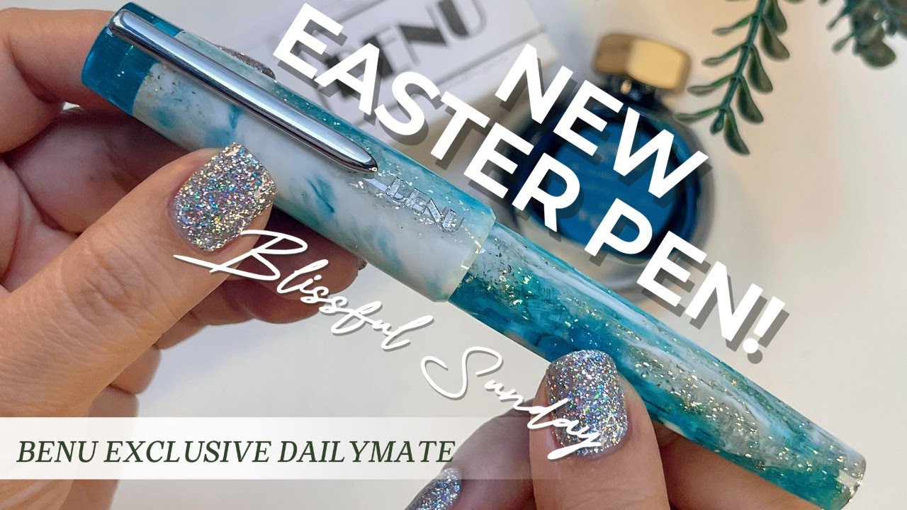 🖋️  NEW BENU DailyMate Blissful Sunday Pen ✨ 🐣The Perfect Easter Gift for Fountain Pen Lovers! #npd