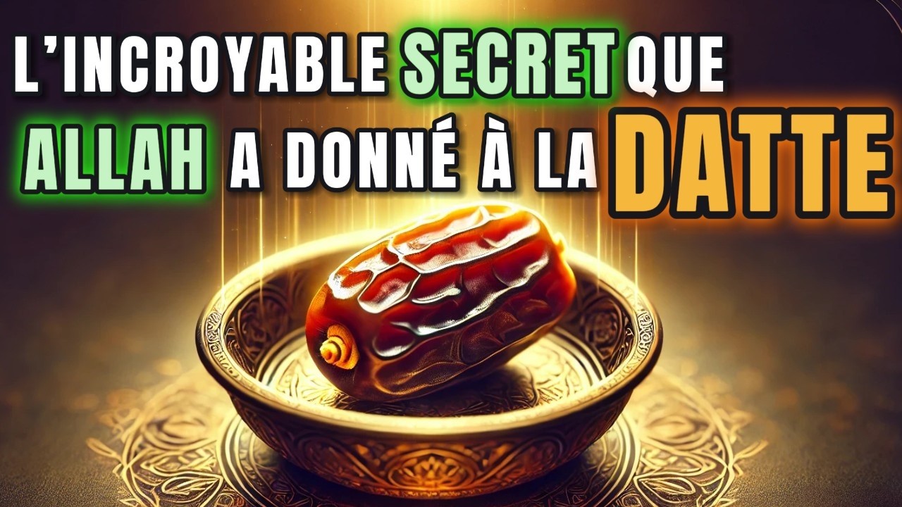 L’INCROYABLE MYSTÈRE QUE ALLAH A DONNÉ À LA DATTE.
