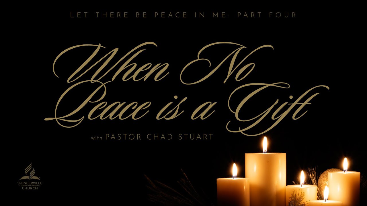 "When No Peace is a Gift" with Pastor Chad Stuart - December 27, 2025